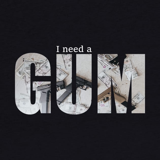 I need a gum by Maiki'